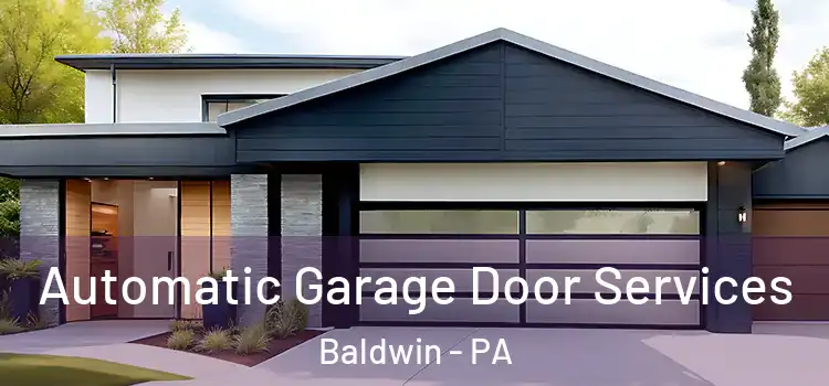  Automatic Garage Door Services Baldwin - PA