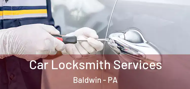  Car Locksmith Services Baldwin - PA