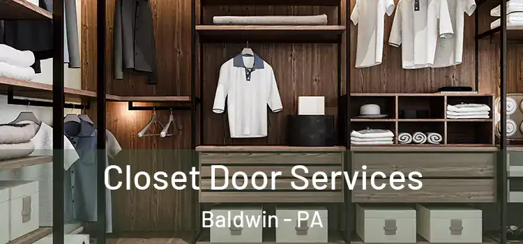 Closet Door Services Baldwin - PA