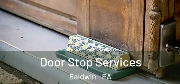  Door Stop Services Baldwin - PA