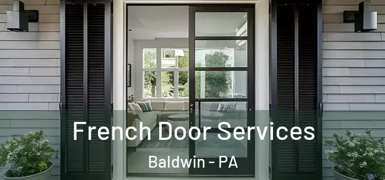  French Door Services Baldwin - PA