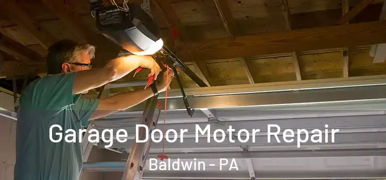  Garage Door Motor Repair Baldwin - PA
