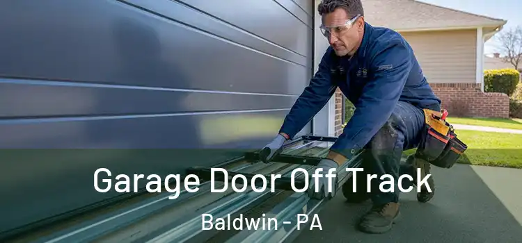  Garage Door Off Track Baldwin - PA