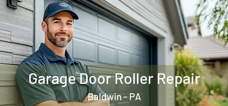  Garage Door Roller Repair Baldwin - PA