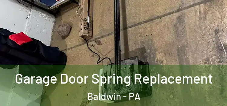  Garage Door Spring Replacement Baldwin - PA