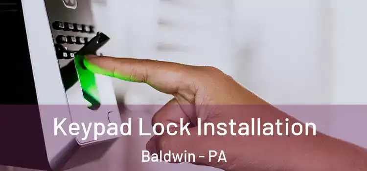  Keypad Lock Installation Baldwin - PA