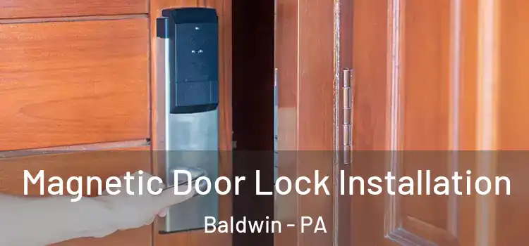  Magnetic Door Lock Installation Baldwin - PA