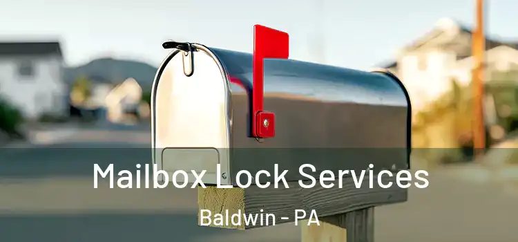  Mailbox Lock Services Baldwin - PA