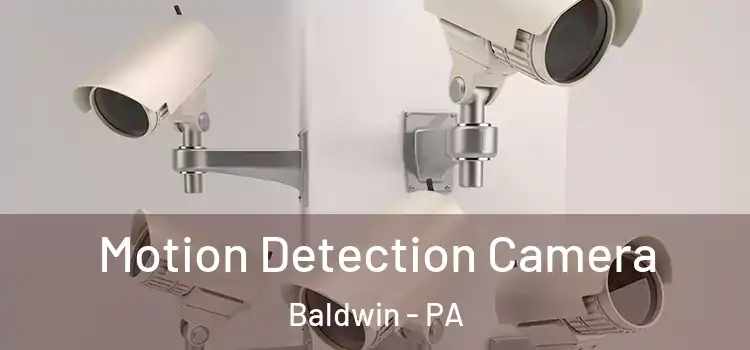  Motion Detection Camera Baldwin - PA