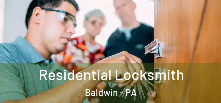  Residential Locksmith Baldwin - PA