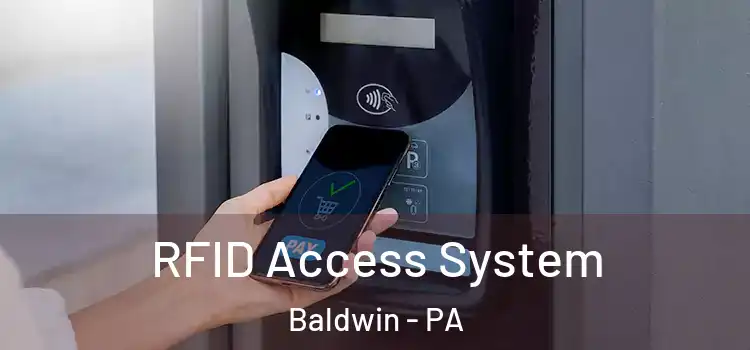  RFID Access System Baldwin - PA